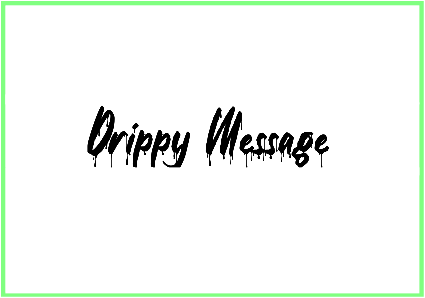 Drippy Message Font style ttf download