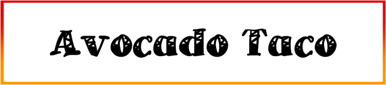 A Avocado Taco Font Download, Free Font, Dafont