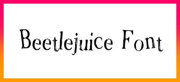 Beetlejuice Font Style download