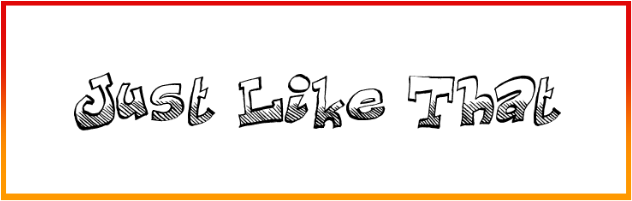 Just Like That Font style download