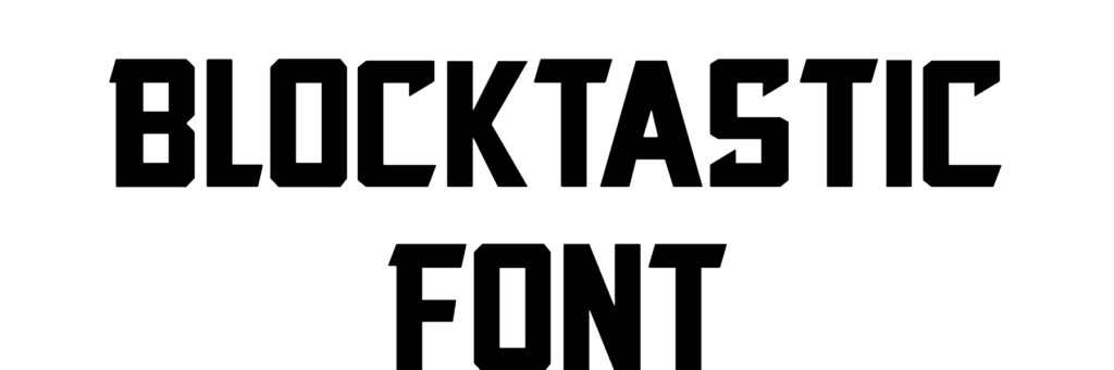 Blocktastic Font Download, #JibbaJabba