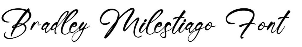 Bradley Milestiago Font download