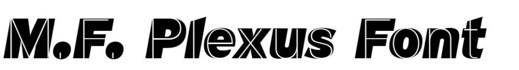 M.F. Plexus Font free download