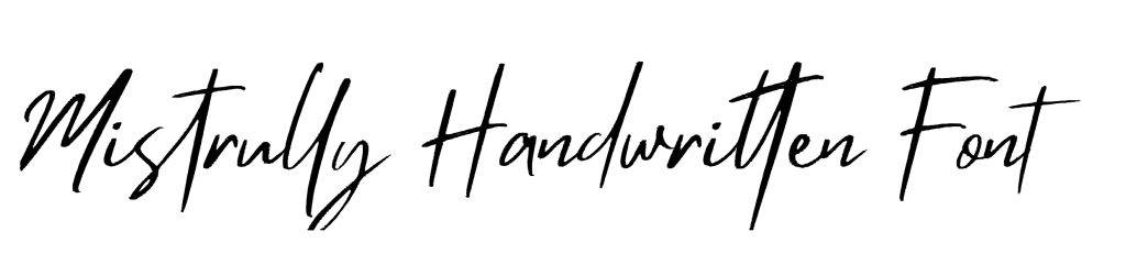 Mistrully Handwritten Font Download, Orientation Font Download