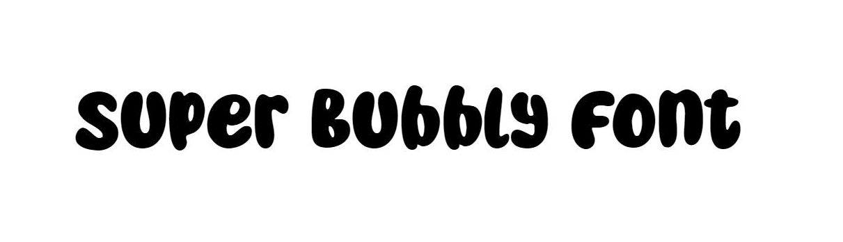 Super Bubbly Font free download