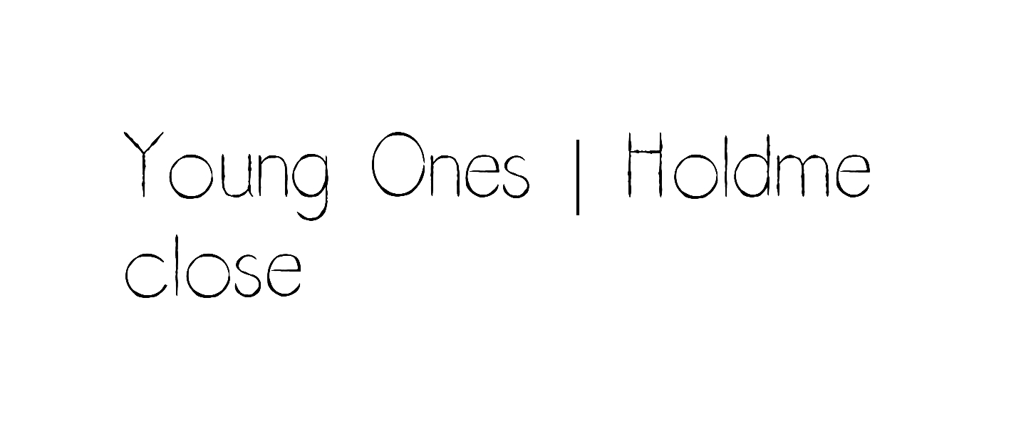 Young Ones font free download hold me close