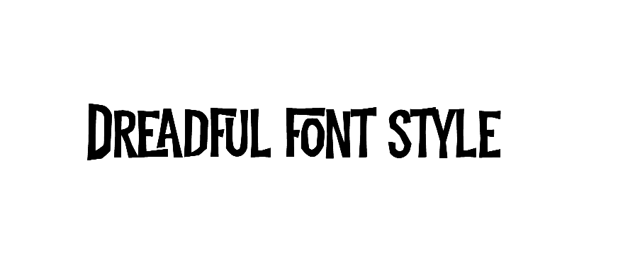 Dreadful font free download, Dreadful Regular font, Dreadful Rust font,