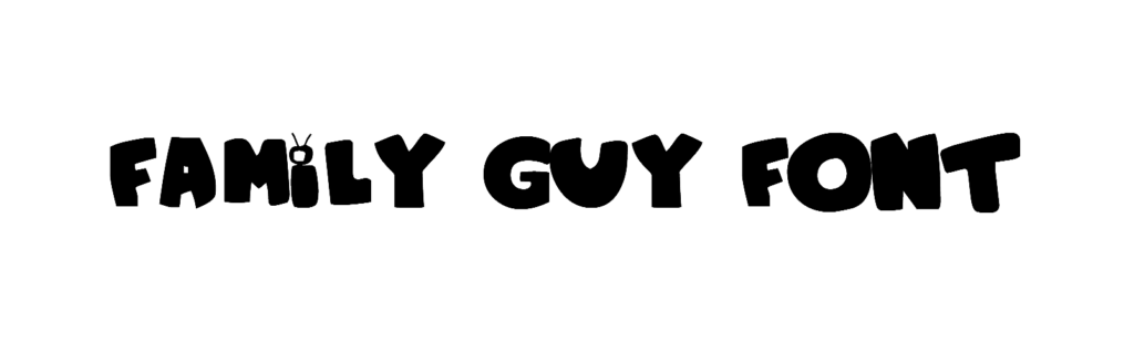 Family Guy Font download