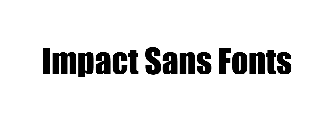 Impact Sans Fonts free download