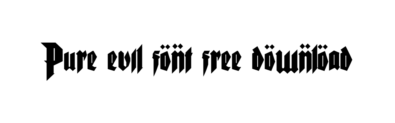 Pure evil font free download