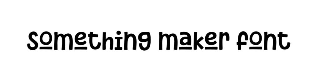 Something maker font download