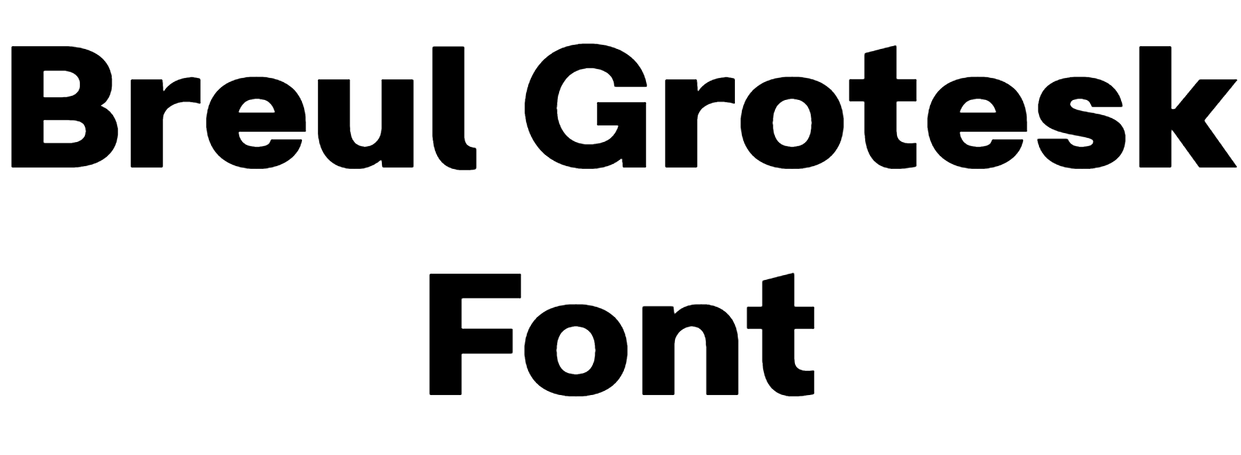 Breul Grotesk Font Dafont Free Font Breul Grotesk Font Dafont Free Font