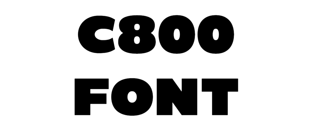 C800 Font download