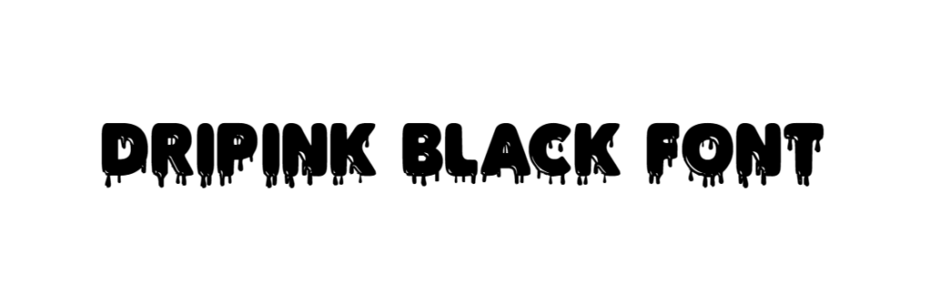 DRIPINK Black font download