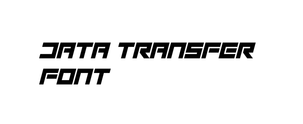 Data Transfer Font download