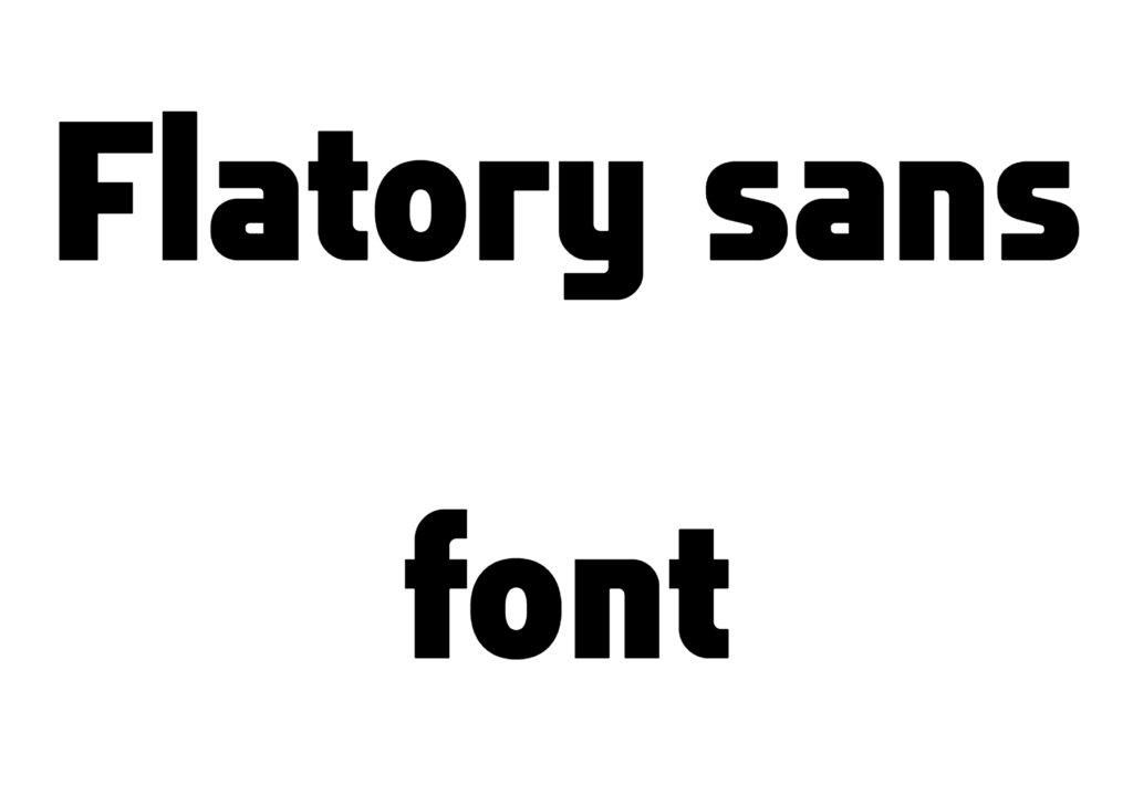 Flatory sans font download