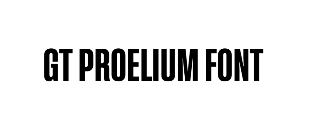 GT Proelium Font download