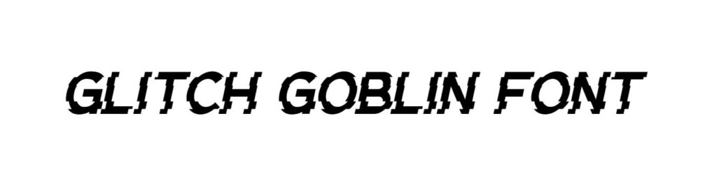 Glitch Goblin Font download