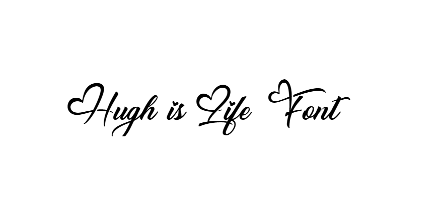 Hugh is Life Font download