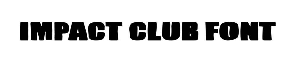 Impact Club Font download