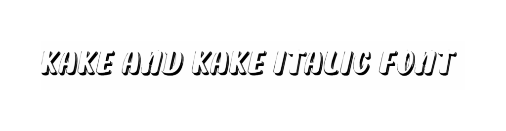 Kake and kake italic font  download