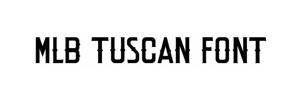 Mlb tuscan font download