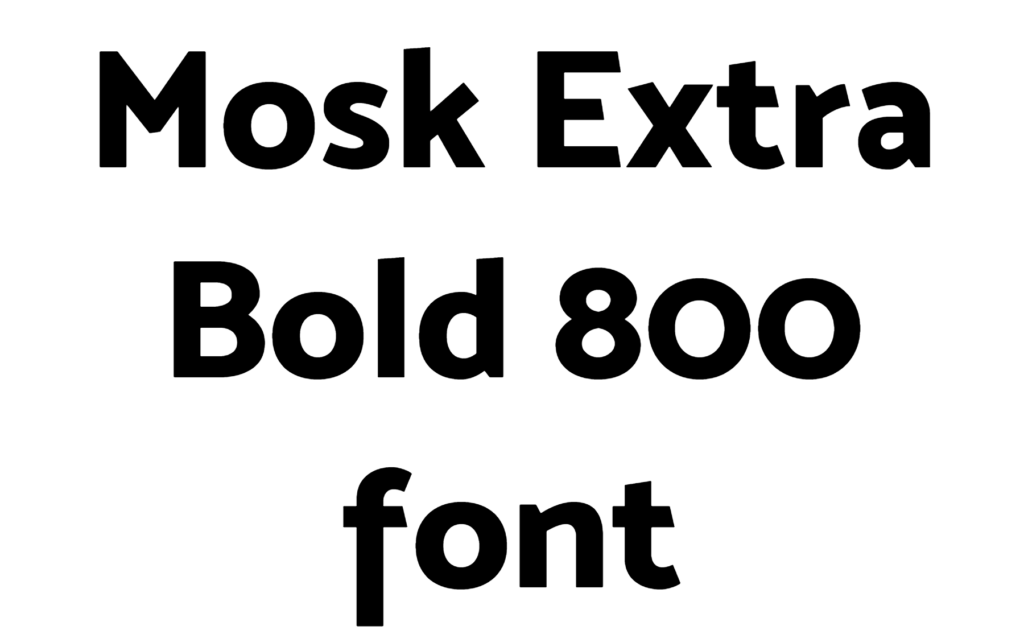 Mosk Extra Bold 800 font download