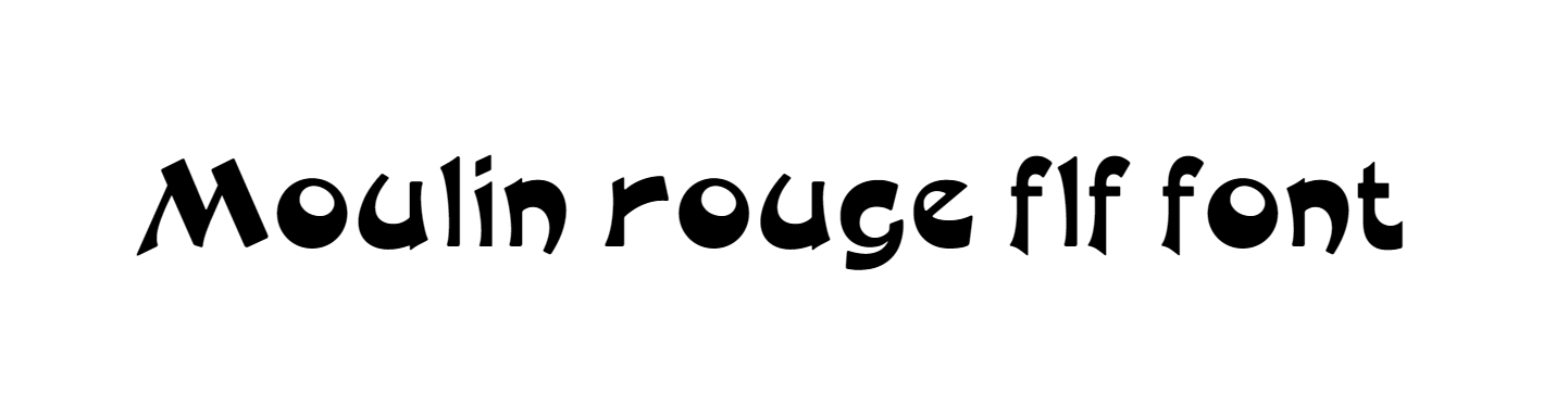 Moulin rouge flf font download