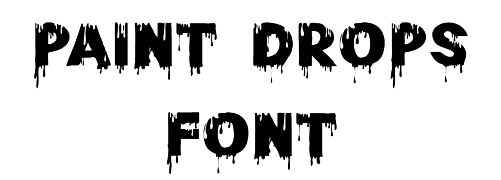 Paint Drops Font download