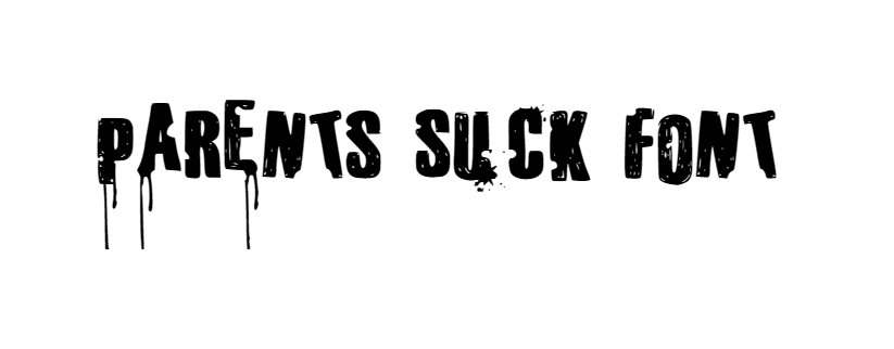 Parents Suck Font download