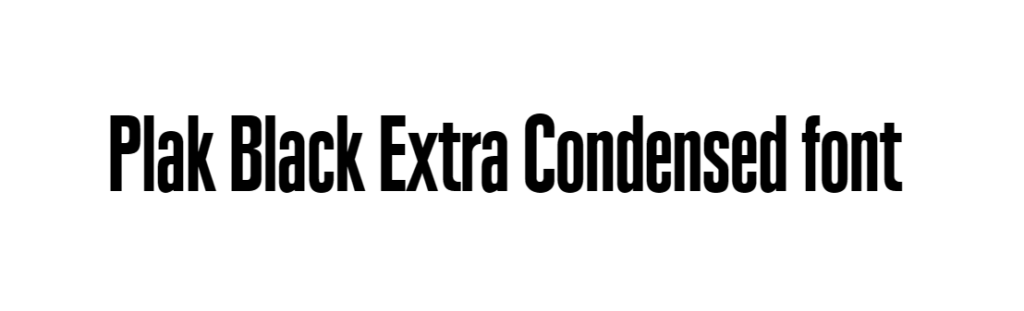 Plak Black Extra Condensed font download