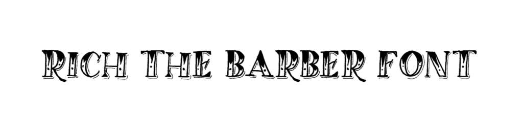 Rich the barber font download