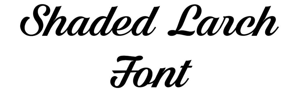 Shaded Larch Font download