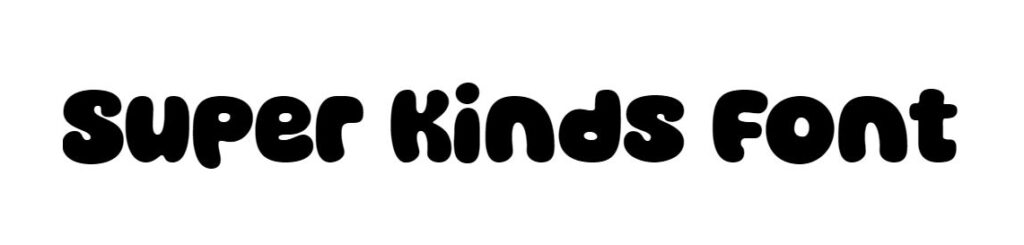 Super Kinds Font download