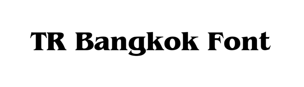 TR Bangkok Font download