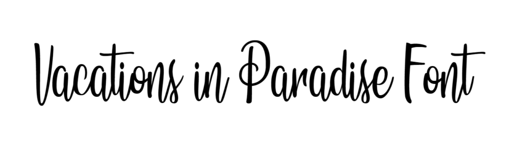 Vacations in Paradise Font download