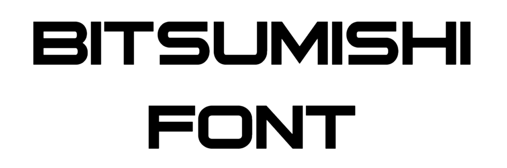 Bitsumishi Font download