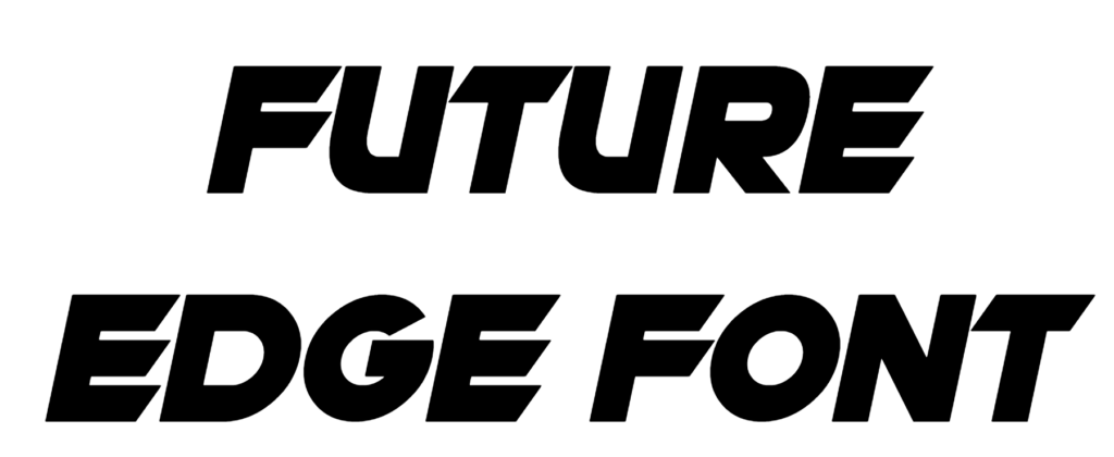 Future Edge Font download