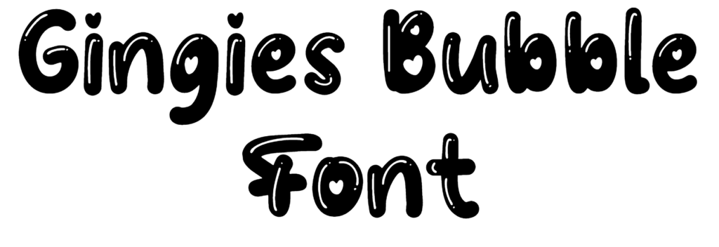 Gingies Bubble Font download