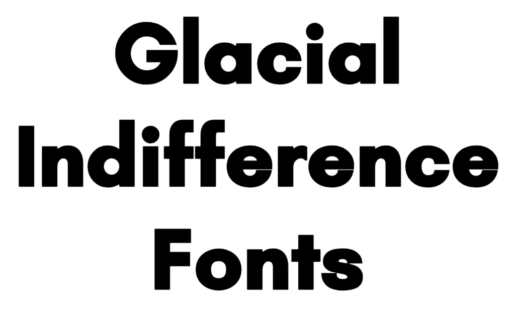 Glacial Indifference Fonts download