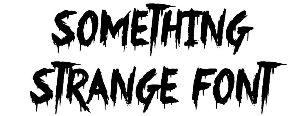 Something Strange Font Download ,#jsh creates, #horror