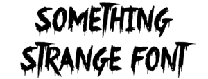 Something Strange Font Download ,#jsh creates, #horror