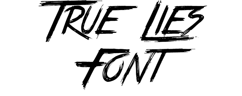 True Lies Font download, #JSH creates