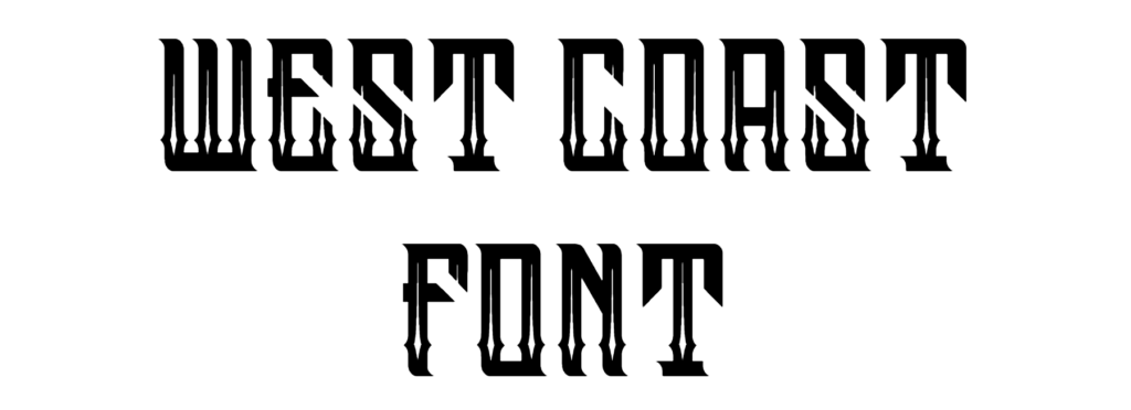 West coast Font download, #Westcoast