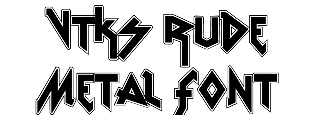 Vtks Rude Metal Font download