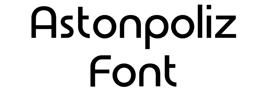 Astonpoliz Font Download