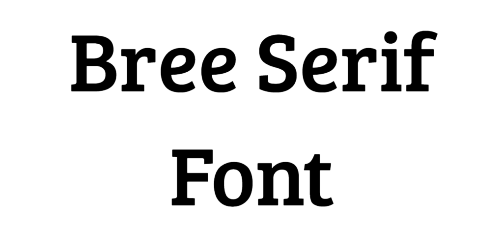 Bree Serif Font Download