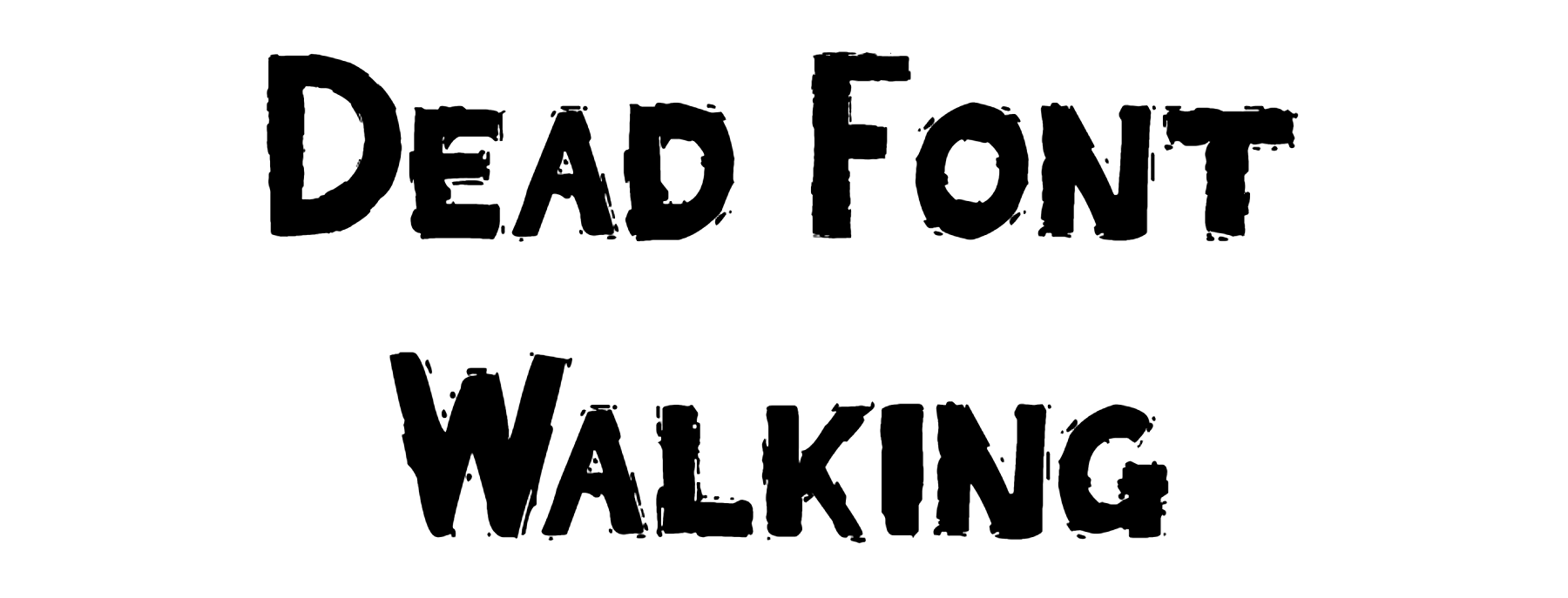 Dead Font Walking Download, #Horror Font