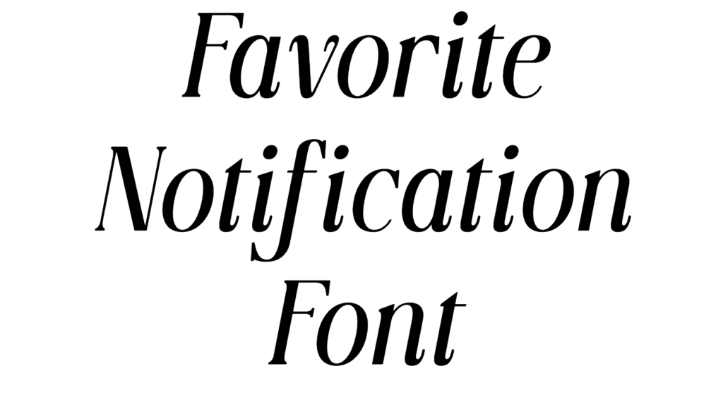 Favorite Notification Font Download