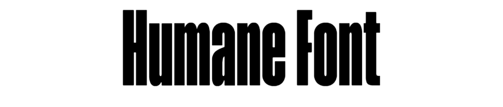 HUMANE Font